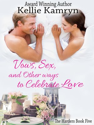 cover image of Vows, Sex, and Other Ways to Celebrate Love